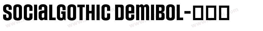 SocialGothic DemiBol字体转换